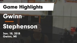 Gwinn  vs Stephenson  Game Highlights - Jan. 18, 2018
