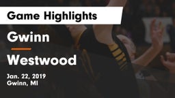 Gwinn  vs Westwood  Game Highlights - Jan. 22, 2019