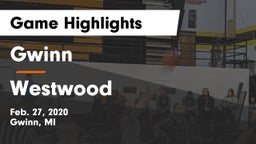 Gwinn  vs Westwood  Game Highlights - Feb. 27, 2020