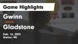 Gwinn  vs Gladstone  Game Highlights - Feb. 16, 2023