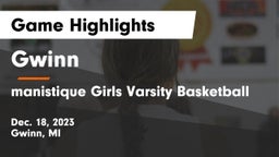 Gwinn  vs manistique Girls Varsity Basketball  Game Highlights - Dec. 18, 2023