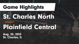 St. Charles North  vs Plainfield Central  Game Highlights - Aug. 25, 2023