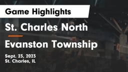 St. Charles North  vs Evanston Township  Game Highlights - Sept. 23, 2023