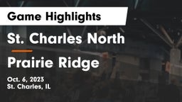 St. Charles North  vs Prairie Ridge  Game Highlights - Oct. 6, 2023