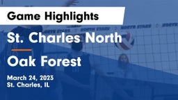 St. Charles North  vs Oak Forest  Game Highlights - March 24, 2023