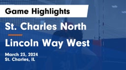 St. Charles North  vs Lincoln Way West Game Highlights - March 23, 2024