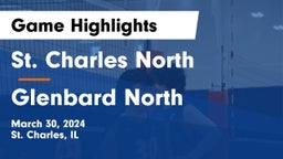 St. Charles North  vs Glenbard North Game Highlights - March 30, 2024