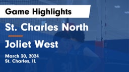 St. Charles North  vs Joliet West Game Highlights - March 30, 2024