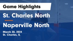 St. Charles North  vs Naperville North Game Highlights - March 30, 2024