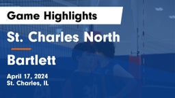 St. Charles North  vs Bartlett Game Highlights - April 17, 2024