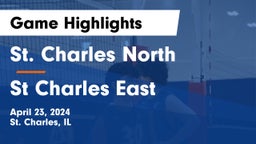 St. Charles North  vs St Charles East Game Highlights - April 23, 2024