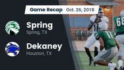 Recap: Spring  vs. Dekaney  2018