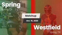 Matchup: Spring Highs vs. Westfield  2020