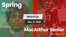 Matchup: Spring Highs vs. MacArthur Senior  2020
