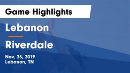 Lebanon  vs Riverdale  Game Highlights - Nov. 26, 2019