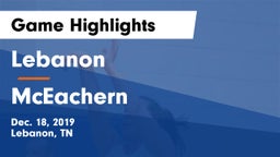 Lebanon  vs McEachern  Game Highlights - Dec. 18, 2019
