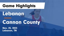 Lebanon  vs Cannon County  Game Highlights - Nov. 25, 2023