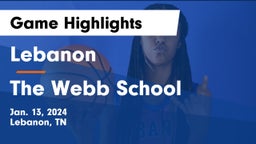 Lebanon  vs The Webb School Game Highlights - Jan. 13, 2024