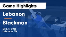 Lebanon  vs Blackman  Game Highlights - Dec. 5, 2023