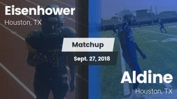 Matchup: Aldine Eisenhower HS vs. Aldine  2018