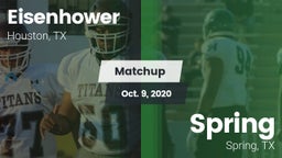 Matchup: Aldine Eisenhower HS vs. Spring  2020