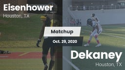 Matchup: Aldine Eisenhower HS vs. Dekaney  2020
