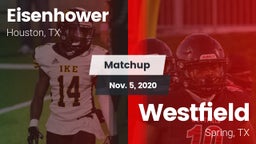 Matchup: Aldine Eisenhower HS vs. Westfield  2020