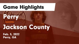 Perry  vs Jackson County  Game Highlights - Feb. 5, 2022