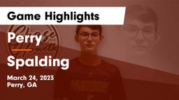 Perry  vs Spalding  Game Highlights - March 24, 2023