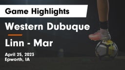 Western Dubuque  vs Linn - Mar  Game Highlights - April 25, 2023