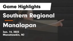 Southern Regional  vs Manalapan  Game Highlights - Jan. 14, 2023