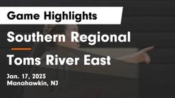 Southern Regional  vs Toms River East  Game Highlights - Jan. 17, 2023