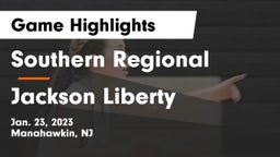 Southern Regional  vs Jackson Liberty  Game Highlights - Jan. 23, 2023