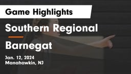 Southern Regional  vs Barnegat  Game Highlights - Jan. 12, 2024