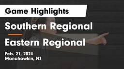 Southern Regional  vs Eastern Regional  Game Highlights - Feb. 21, 2024