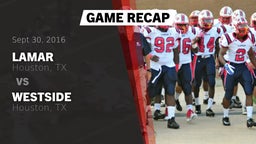 Recap: Lamar  vs. Westside  2016