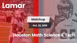 Matchup: Lamar  vs. Houston Math Science & Tech  2016