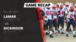 Recap: Lamar  vs. Dickinson  2015