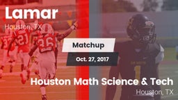 Matchup: Lamar  vs. Houston Math Science & Tech  2017