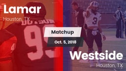 Matchup: Lamar  vs. Westside  2018