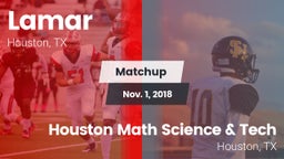 Matchup: Lamar  vs. Houston Math Science & Tech  2018
