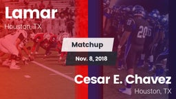 Matchup: Lamar  vs. Cesar E. Chavez  2018