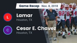 Recap: Lamar  vs. Cesar E. Chavez  2018