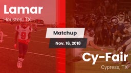 Matchup: Lamar  vs. Cy-Fair  2018