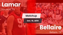 Matchup: Lamar  vs. Bellaire  2019