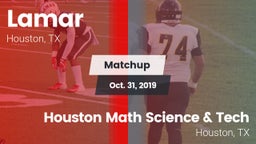 Matchup: Lamar  vs. Houston Math Science & Tech  2019
