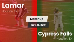 Matchup: Lamar  vs. Cypress Falls  2019