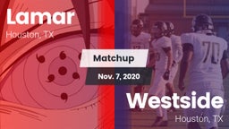 Matchup: Lamar  vs. Westside  2020