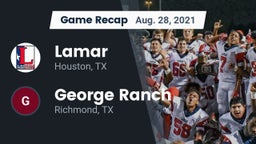Recap: Lamar  vs. George Ranch  2021