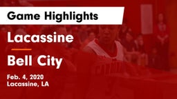 Lacassine  vs Bell City  Game Highlights - Feb. 4, 2020